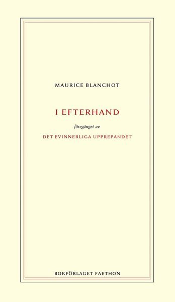 Cover for Maurice Blanchot · I efterhand (Buch) (2018)