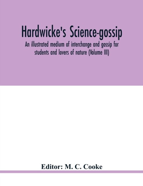 Cover for M C Cooke · Hardwicke's science-gossip (Paperback Book) (2020)