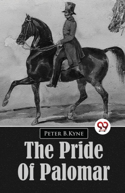 Cover for Peter B.Kyne · The Pride of Palomar (Paperback Book) (2023)