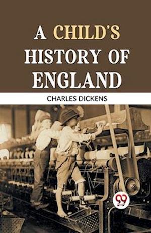 Cover for Charles Dickens · A Child?S History of England (Paperback Book) (2023)