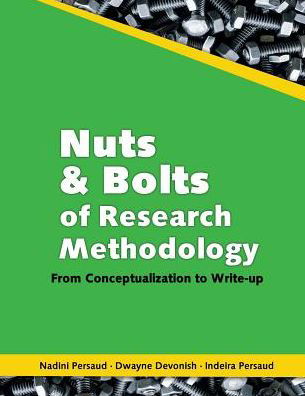 Nuts and Bolts of Research Methodology - Nadini Persaud - Books - Ian Randle Publishers,Jamaica - 9789766379735 - January 2, 2019