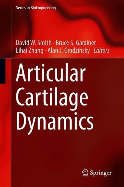 Cover for Smith · Articular Cartilage Dynamics (Bog) [1st ed. 2019 edition] (2018)