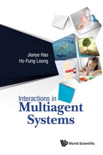 Cover for Hao, Jianye (Tianjin Univ, China) · Interactions In Multiagent Systems (Hardcover Book) (2018)