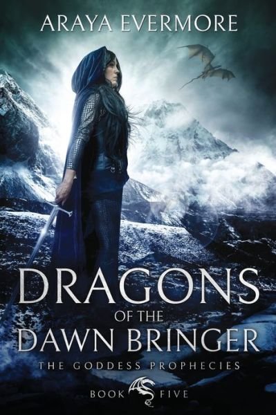 Cover for Araya Evermore · Dragons of the Dawn Bringer (Paperback Book) (2017)