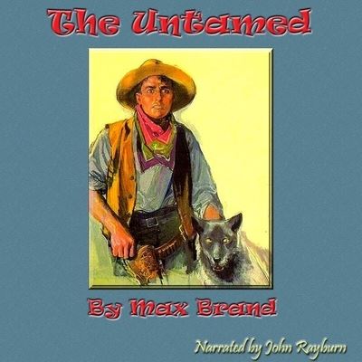 Cover for Max Brand · The Untamed Lib/E (CD) (2021)