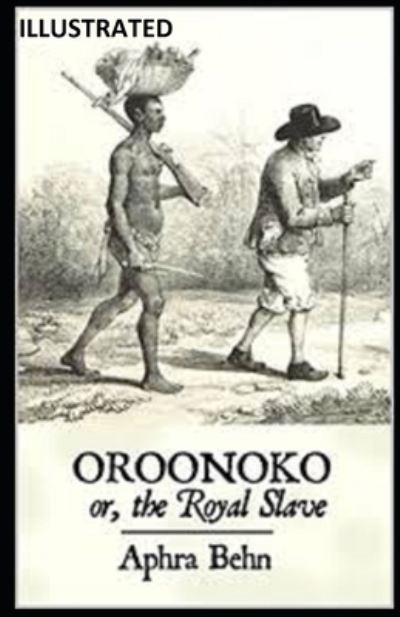 Cover for Aphra Behn · Oroonoko: or, the Royal Slave Illustrated (Pocketbok) (2021)