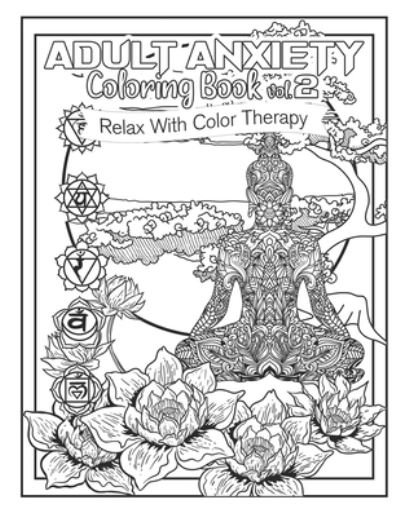 Cover for Meg Montanez Bchn · Adult Anxiety Coloring Book 2 (Paperback Bog) (2021)