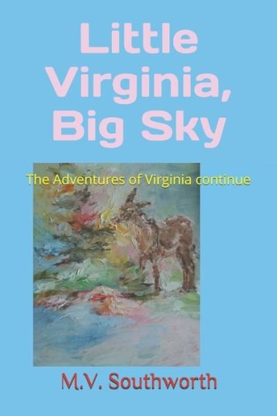 Cover for M V Southworth · Little Virginia, Big Sky (Taschenbuch) (2020)