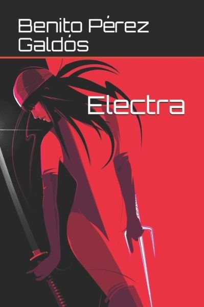 Cover for Benito Perez Galdos · Electra (Pocketbok) (2021)