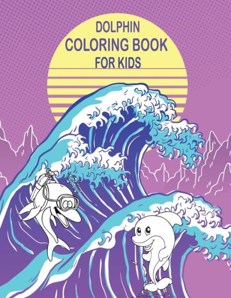 Cover for Tagara Education Edition · Dolphin Coloring book for Kids; (Pocketbok) (2020)