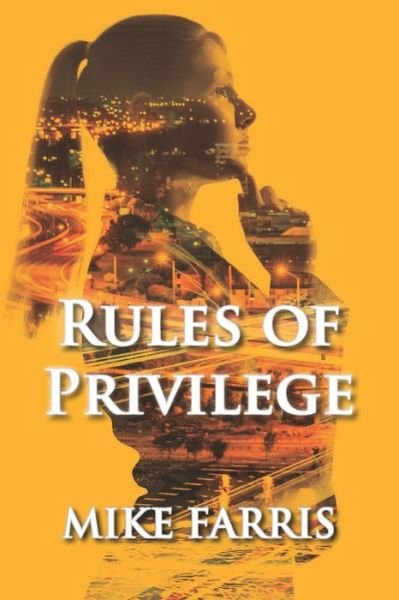 Cover for Mike Farris · Rules of Privilege (Paperback Bog) (2020)
