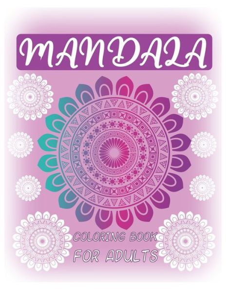 Cover for Layla Abu Othman · Mandala Coloring Book for Adults (Paperback Bog) (2020)