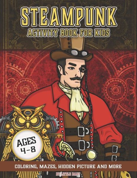 Cover for Little Baby · Steampunk Activity Book for Kids (Paperback Book) (2020)