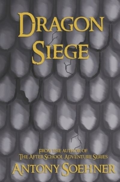 Cover for Antony Soehner · Dragon Siege (Paperback Book) (2021)