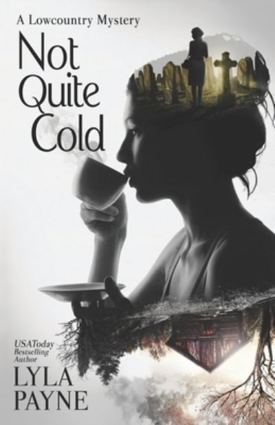 Cover for Lyla Payne · Not Quite Cold (A Lowcountry Mystery) (Pocketbok) (2021)