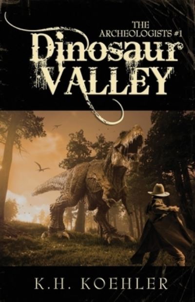 Cover for K H Koehler · Dinosaur Valley (Paperback Book) (2021)