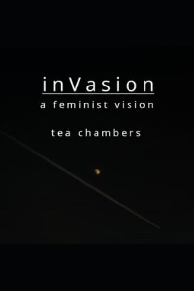 Cover for Tea Chambers · Invasion (Paperback Bog) (2021)
