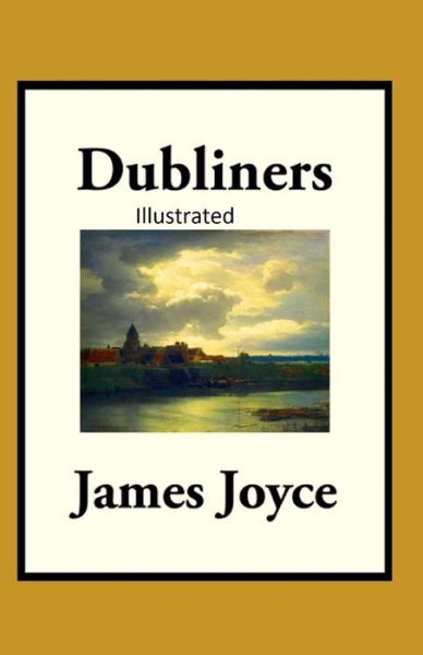 Cover for James Joyce · Dubliners Illustrated (Paperback Book) (2021)