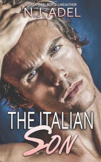 Cover for N J Adel · The Italian Son: Psycho Mafia Romance - Forbidden Cruel Italians (Pocketbok) (2021)