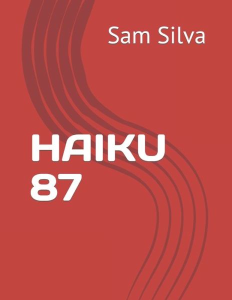 Cover for Sam Silva · Haiku 87 (Paperback Book) (2021)