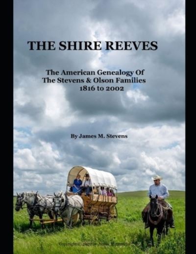 Cover for James Stevens · The Shire Reeves: An American Genealogy (Pocketbok) (2022)