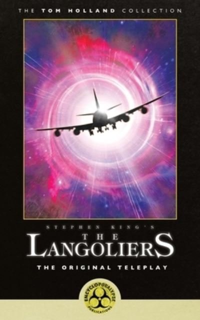 Cover for Tom Holland · Stephen King's The Langoliers: The Original Teleplay (Pocketbok) (2022)