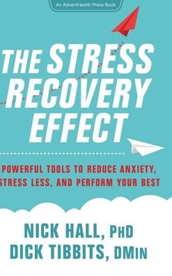Cover for Nick Hall · The Stress Recovery Effect (Hardcover Book) (2022)