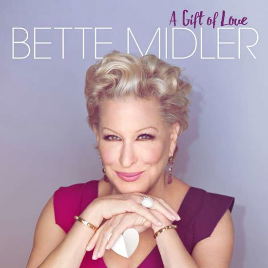 Gift of Love - Bette Midler - Musique - POP - 0081227947736 - 4 décembre 2015