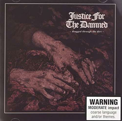 Cover for Justice For The Damned · Dragged Through The Dirt (LP) (2017)