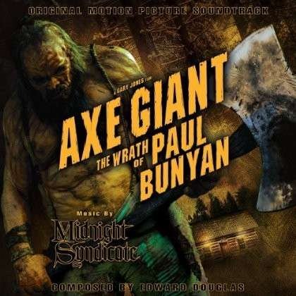 Cover for Midnight Syndicate · Axe Giant the Wrath of Paul Bunyan: Original Motio (CD) (2013)