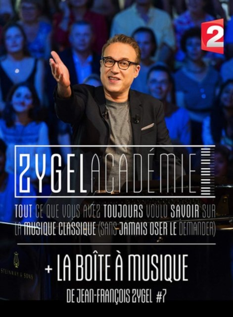 La Zygel Academie + La Boite A Musique 7 - Jean-francois Zygel - Elokuva - NAIVE CLASSIC - 0822186021736 - perjantai 7. joulukuuta 2018