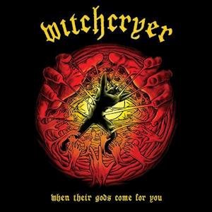 Cover for Witchcryer · When Their Gods Come for You (CD) (2021)