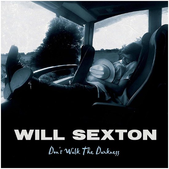 Cover for Will Sexton · Don't Walk the Darkness (CD) (2020)