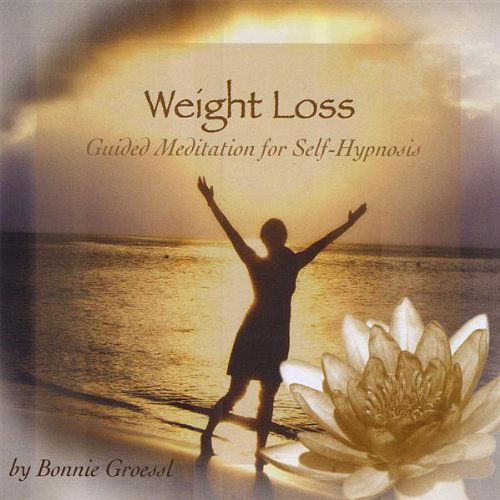 Cover for Bonnie Groessl · Weight Loss: Guided Meditation for Self-hypnosis (CD) (2008)