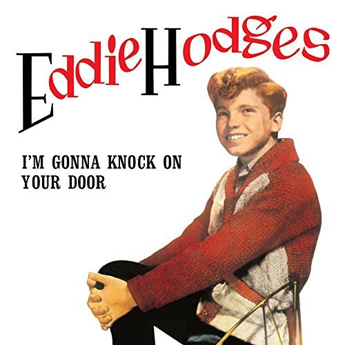 Im Gonna Knock on Your Door - Eddie Hodges - Música - RUMBLE - 0889397103736 - 9 de dezembro de 2014