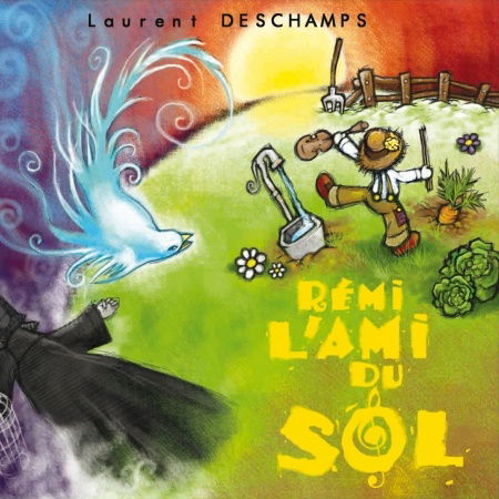 Cover for Laurent Deschamps · Remi L'ami Du Sol (CD) (2016)