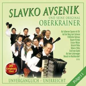 Unvergänglich-unerreicht,folge 11 - Slavko Und Seine Original Oberkrainer Avsenik - Musik - BOGNE - 4012897146736 - 20. februar 2012