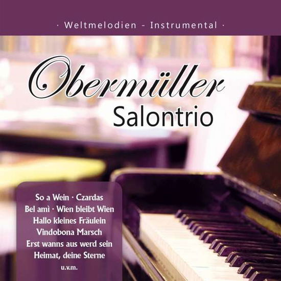 Cover for Obermüller Salontrio · Weltmelodien-instrumental (CD) (2016)