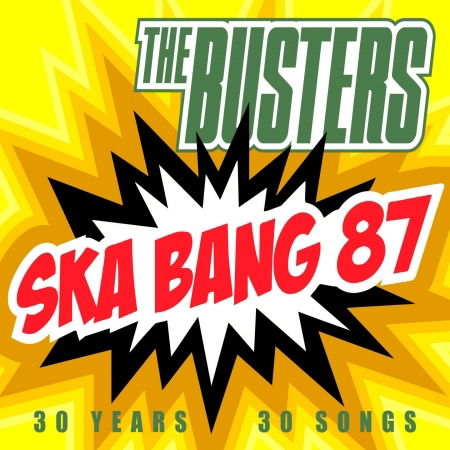 Ska Bang 87-30 Years,30 Songs (Live) - The Busters - Musikk - Indigo - 4015698009736 - 23. desember 2016