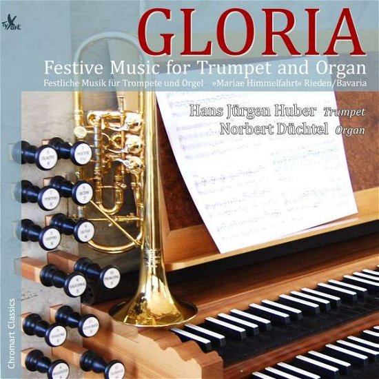 Cover for Albrechtsberger / Arcadelt / Huber / Duchtel · Gloria: Festive Music for Trumpet &amp; Organ (CD) (2017)