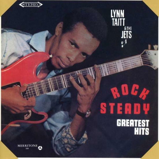 Rock Steady Greatest Hits - Taitt, Lynn & Jetts - Muzyka - DUBSTORE - 4571179530736 - 22 września 2016