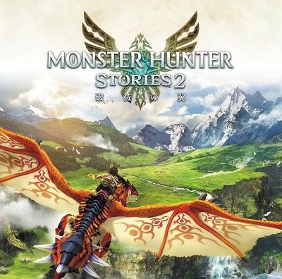 Monster Hunter Stories 2 -Hametsu No Tsubasa- - Ost - Musik - CBS - 4976219121736 - 4 februari 2022