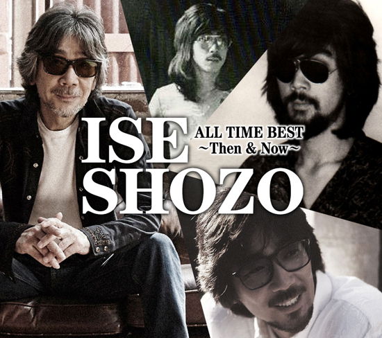 Cover for Shozo Ise · Ise Shozo All Time Best-then &amp; Now- (CD) [Japan Import edition] (2016)