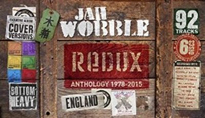 Cover for Jah Wobble · Redux Anthology 1978-2015 (CD) [Japan Import edition] (2015)