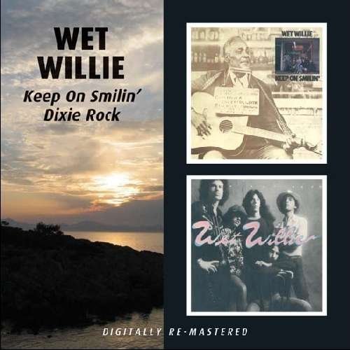 Cover for Wet Willie · Keep On Smiling - Dixie Rock (CD) (2009)