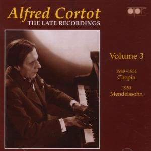 The Late Recordings  Vol 3  Chopin - Alfred Cortot - Musik - APR - 5024709155736 - 1. Oktober 2007