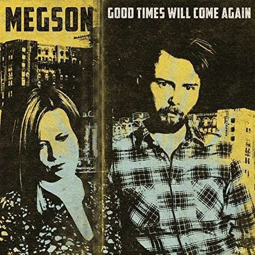 Cover for Megson · Good Times Will Come Again (CD) (2016)