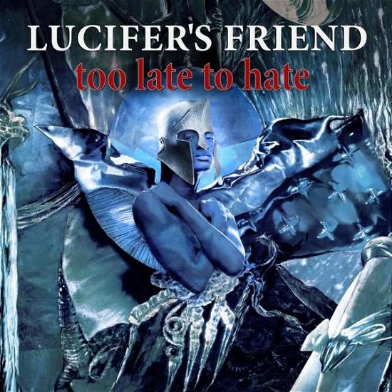 Too Late To Hate - Lucifer's Friend - Muziek - LUCIFER'S RECORDS - 5060105490736 - 3 november 2016