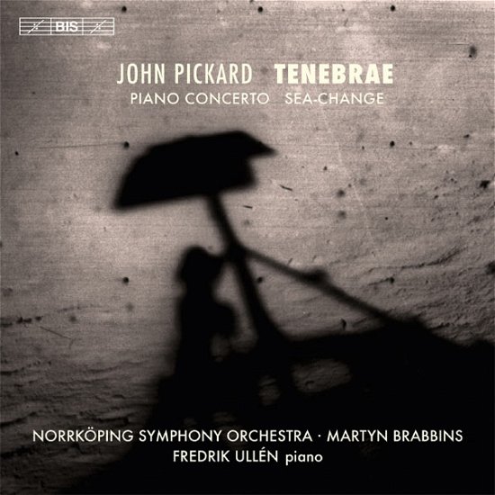 Cover for Pickard / Ullen / Norrkoping Sym Orch / Brabbins · Tenebrae (CD) (2013)