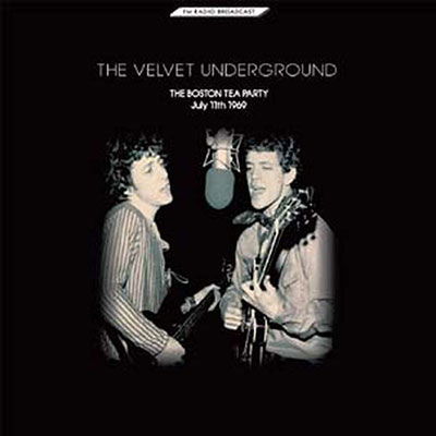 Cover for The Velvet Underground · Boston Tea Party July 11th 1969 (LP) (2022)